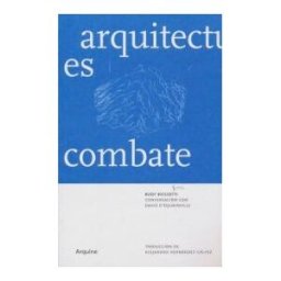 ARQUINE Arquitectura Es Un Deporte De Combate, La