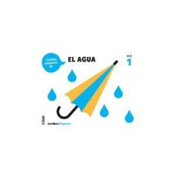 Santillana Educación, S.L. Cuanto Sabemos Nivel 1 El Agua