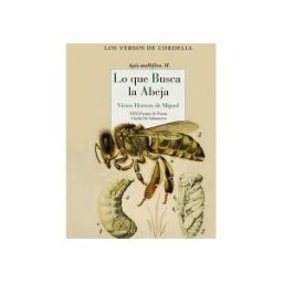 REINO DE CORDELIA S.L. Lo Que Busca La Abeja