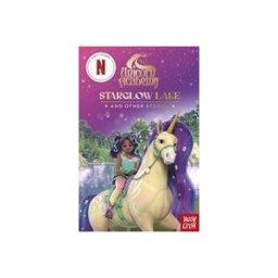 NOSY CROW Starglow Lake And Other Stories (unicorn Academy Netflix Series)