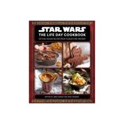 INSIGHT ED Star Wars: The Life Day Cookbook: Official Holiday Recipes From A Galaxy Far, Far Away (star Wars Holiday Cookbook, Star Wars Christmas Gift)