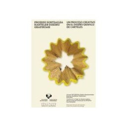 Universidad del País Vasco. Servicio Editorial=Euskal Herriko Prozesu Sortzailea Kartelen Diseinu Grafikoan - Un Proceso Creativo En El Diseño Gráfico De Carteles