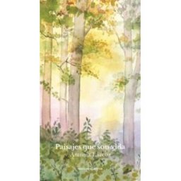 Ediciones Carena Paisajes Que Son Vida