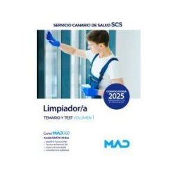 Ed. MAD Limpiador/a. Temario Y Test Volumen 1. Servicio Canario De Salud