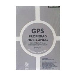 Tirant lo Blanch Gps Propiedad Horizontal. Guía íntegra Para La Administración De Fincas