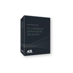 J.M. Bosch Editor La Conducta Procesal De Las Partes