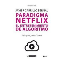 Editorial UOC, S.L. Paradigma Netflix. El Entretenimiento De Algoritmo
