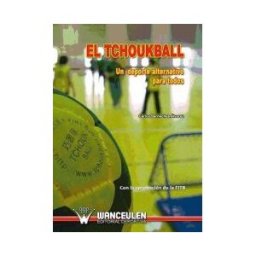 Wanceulen Editorial S.L. El Tchoukball. Un Deporte Alternativo Para Todos