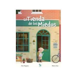 Editorial Sargantana La Tienda De Los Miedos