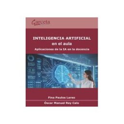 Ibergarceta Publicaciones S.L. Inteligencia Artificial En El Aula