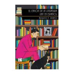 Asociación Cultural Amistades Particulares, Libros Libres El Canon De La Literatura Gay En Español