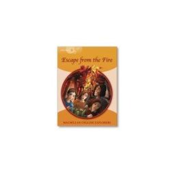 Macmillan Explorers 4 Escape From The Fire