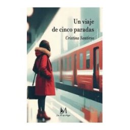 EDICIONES CON M DE MUJER Un Viaje De Cinco Paradas