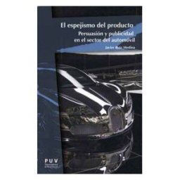 Publicacions de la Universitat de Valncia El Espejismo Del Producto