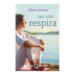 Ediciones Isthar Luna Sol Tan Solo ... Respira