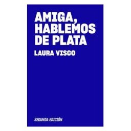 Amiga Hablemos De Plata