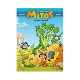 EDICIONES FORTUNA Los Pequeños Mitos. Los Titanes Son Duros