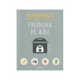 Librero. Superfácil, Freidora De Aire