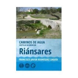 PROMOTORA CULTURAL OLCADE Riánsares. Caminos De Agua Castilla La Mancha