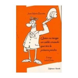 Editorial Dykinson, S.L. Quien No Tenga Un Cable Cruzado Que Tire La Primera Piedra