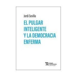 Editorial Tirant Lo Blanch El Pulgar Inteligente Y La Democracia Enferma