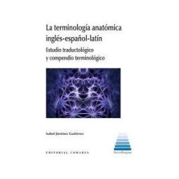 Editorial Comares La Terminología Anatómica Inglés-español-latín