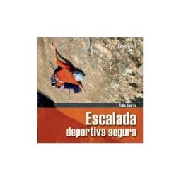 Ediciones Desnivel, S. L Escalada Deportiva Segura