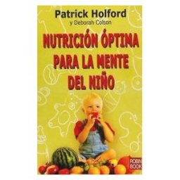 Ediciones Robinbook, S.L. Nutrición óptima Para La Mente Del Niño