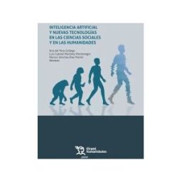 Editorial Tirant Lo Blanch Inteligencia Artificial Y Nuevas Tecnologías En Las Ciencias Sociales Y En Las Humanidades