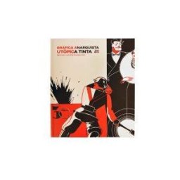 Ajuntament de Barcelona Grfica Anarquista. Utpica Tinta. (1931-1939)