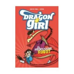 La Galera, SAU Dragon Girl 2. El Professor Robot