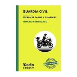 Ediciones Rodio Guardia Civil. Temario Sintetizado 2024. Todo El Temario Oficial En Un Sólo Libro!