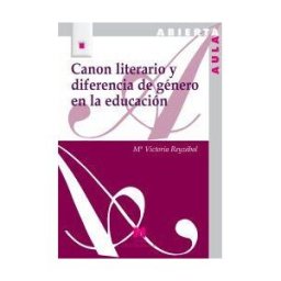 Editorial La Muralla, S.A. Canon Literario Y Diferencia De Género En La Educación