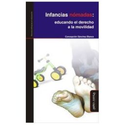 Miño y Dávila Editores Infancias Nómadas: Educando El Derecho A La Movilidad