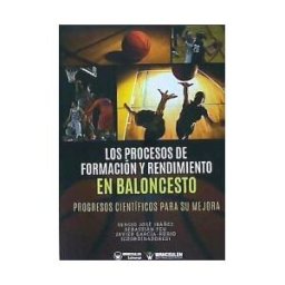 Wanceulen Editorial Los Procesos De Formación Y Rendimiento En Baloncesto