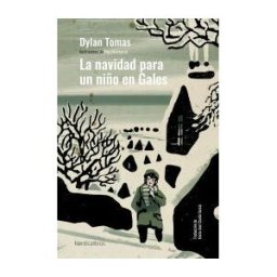 Nórdica Libros La Navidad Para Un Niño En Gales (ed. Cartoné)