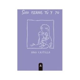 Aliar 2015 Ediciones, S.L. Solo Estamos Tú Y Yo