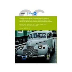 Ediciones Cinca, S.A. El Impacto De Las Estaciones De Servicio De Carburantes Sin Personal O Desatendidas En Los Derechos De Las Personas Con Discapacidad En España.