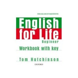 Oxford University Press España, S.A. English For Life Beginner Workbook With Key