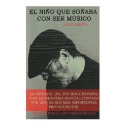 Huerga y Fierro Editores El Niño Que Soñaba Con Ser Músico