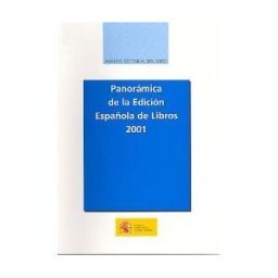 Ministerio de Educación, Cultura y Deporte. área de Panorámica De La Edición Española De Libros 2001