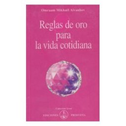 Asociación Prosveta Reglas De Oro Para La Vida Cotidiana