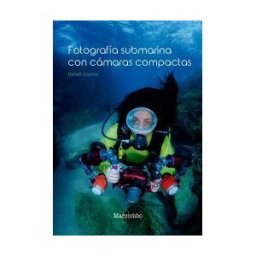 Marcombo Fotografía Submarina Con Cámaras Compactas