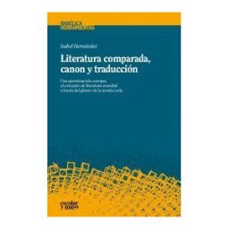 Escolar y Mayo Editores S.L. Literatura Comparada, Canon Y Traducción