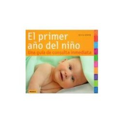 Ediciones Medici, S.L. El Primer Año Del Niño