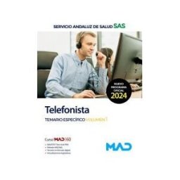 Ed. MAD Telefonista. Temario Específico Volumen 1. Servicio Andaluz De Salud (sas)