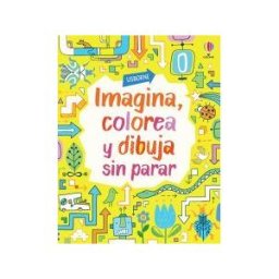 Usborne Publishing Imagina, Colorea Y Dibuja Sin Parar