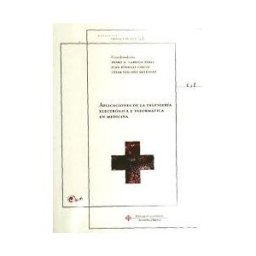 Ediciones de la Universidad de Castilla-La Mancha Aplicaciones De La Ingeniería Electrónica E Informática En Medicina