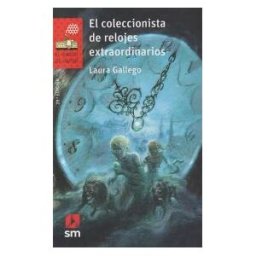 Fundación Santa María-Ediciones SM El Coleccionista De Relojes Extraordinarios