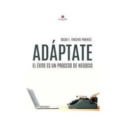 Grupo Editorial Círculo Rojo SL Adaptate: El éxito Es Un Proceso De Negocio